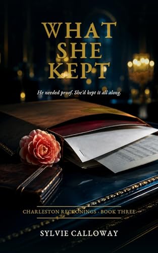 What She Kept — Book Three of the Charleston Reckonings